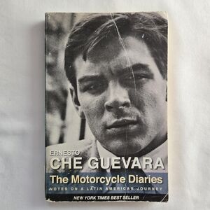 The Motorcycle Diaries: Notes On A Latin American Journey By Ernesto Che Guevara
